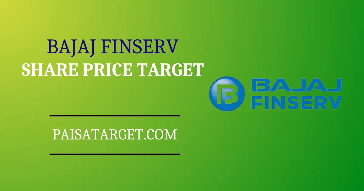 Bajaj Finserv Share Price Target In Hindi 2023 2024 2025 2027 2030 2040 2050 Paisatarget 9949