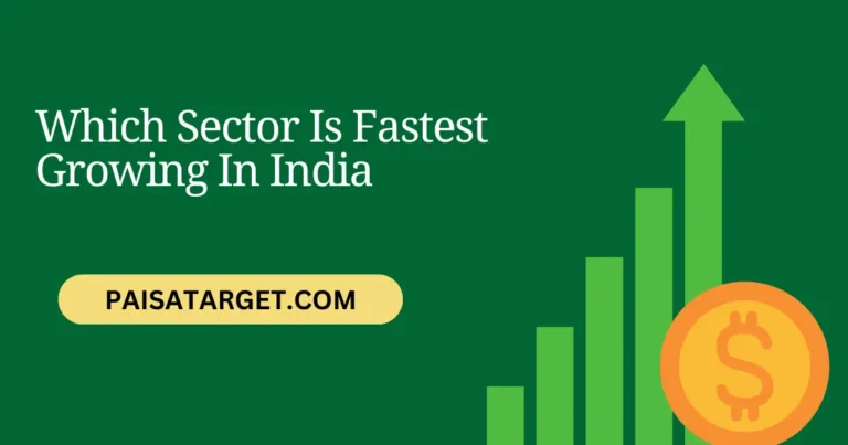 which-sector-is-fastest-growing-in-india