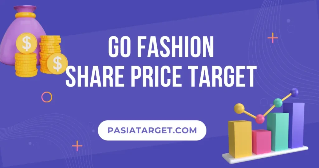 Go Fashion Share Price Target
