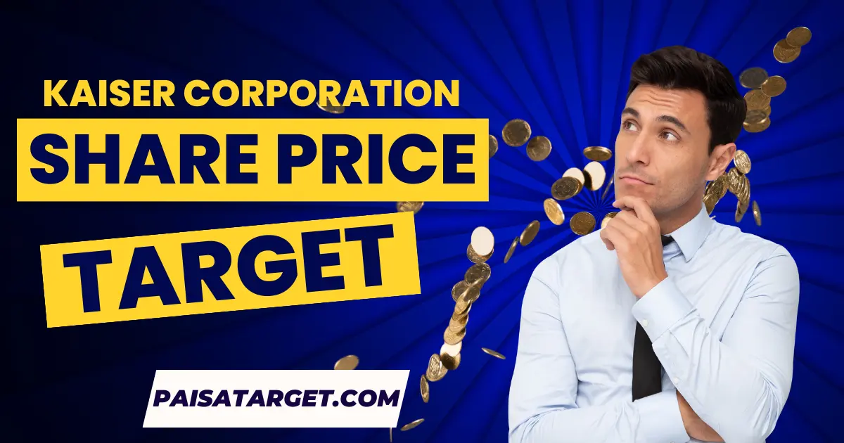 kaiser-corporation-ltd.-share-price-target-1